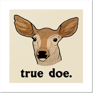 True Doe Posters and Art